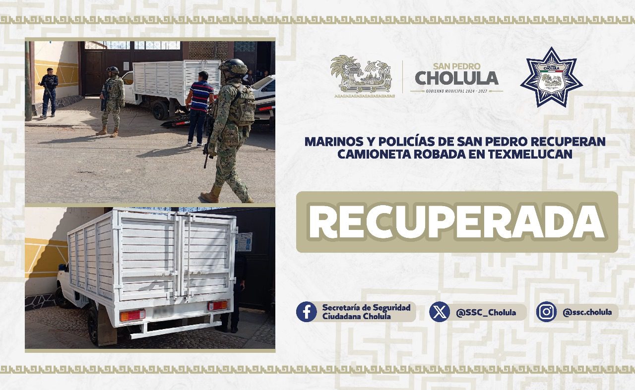  Marinos y policías de San Pedro recuperan camioneta robada en Texmelucan