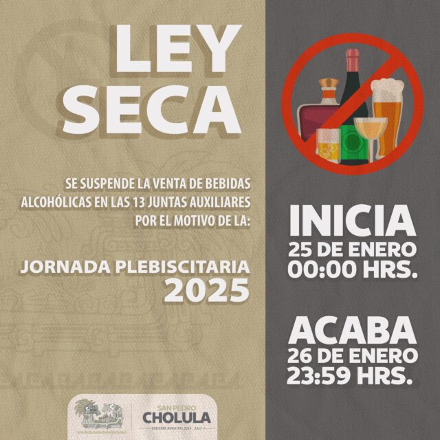 Ley seca en Juntas Auxiliares de San Pedro Cholula