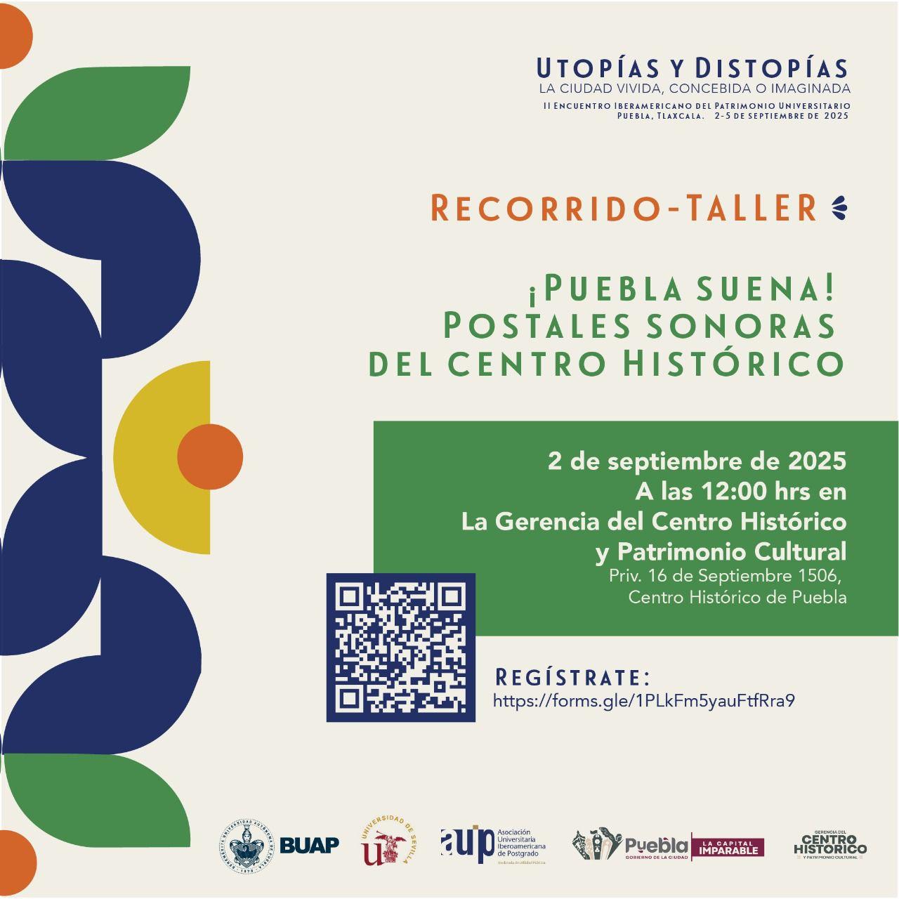  Participa en el recorrido-taller “Puebla Suena, postales sonoras del Centro Histórico” Gobierno de la Ciudad