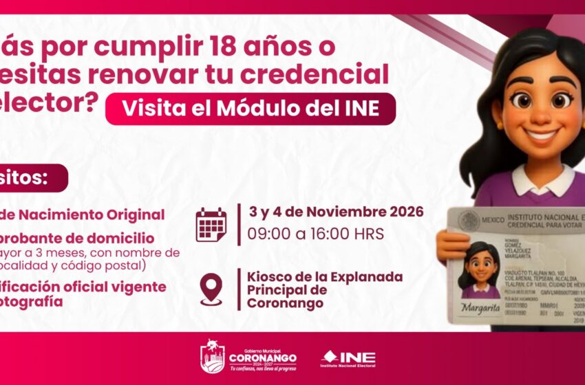  Ayuntamiento de Coronango e INE acercan sus servicios; habrá módulos de atención en tres localidades